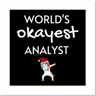 World's Okayest Analyst Funny Tees, Unicorn Dabbing Funny Christmas Gifts Ideas for an Analyst Posters and Art